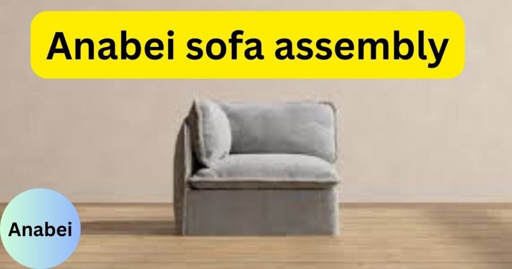 anabei sofa assembly