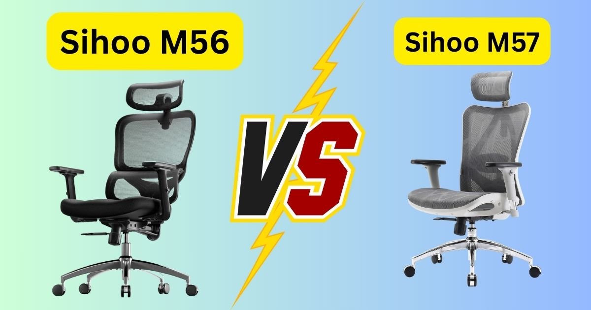 Sihoo M56 vs M57 My Experience With Both Chairs, Side by Side