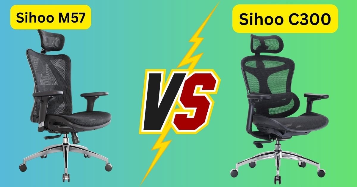 Sihoo M57 vs C300: My Candid Review After Months of Use