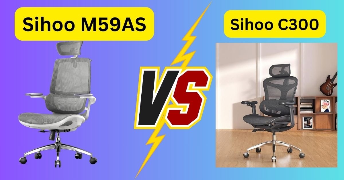 Sihoo M59AS vs C300 Honest Insights From Use