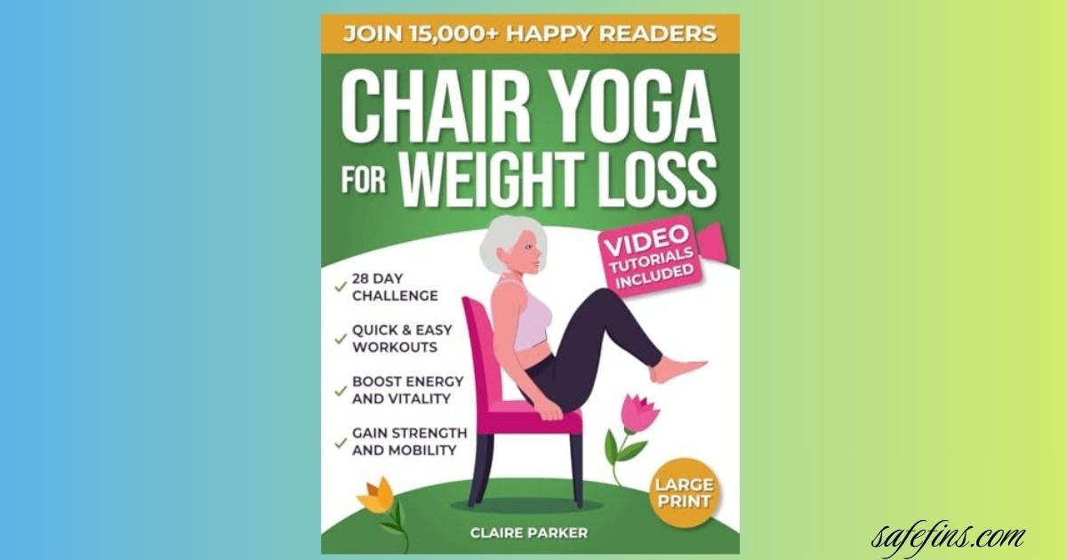 10 Best Free Chair Yoga for Seniors to Lose Weight and Boost Vitality