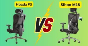 Hbada P3 vs Sihoo M18: My Honest Home Office Review