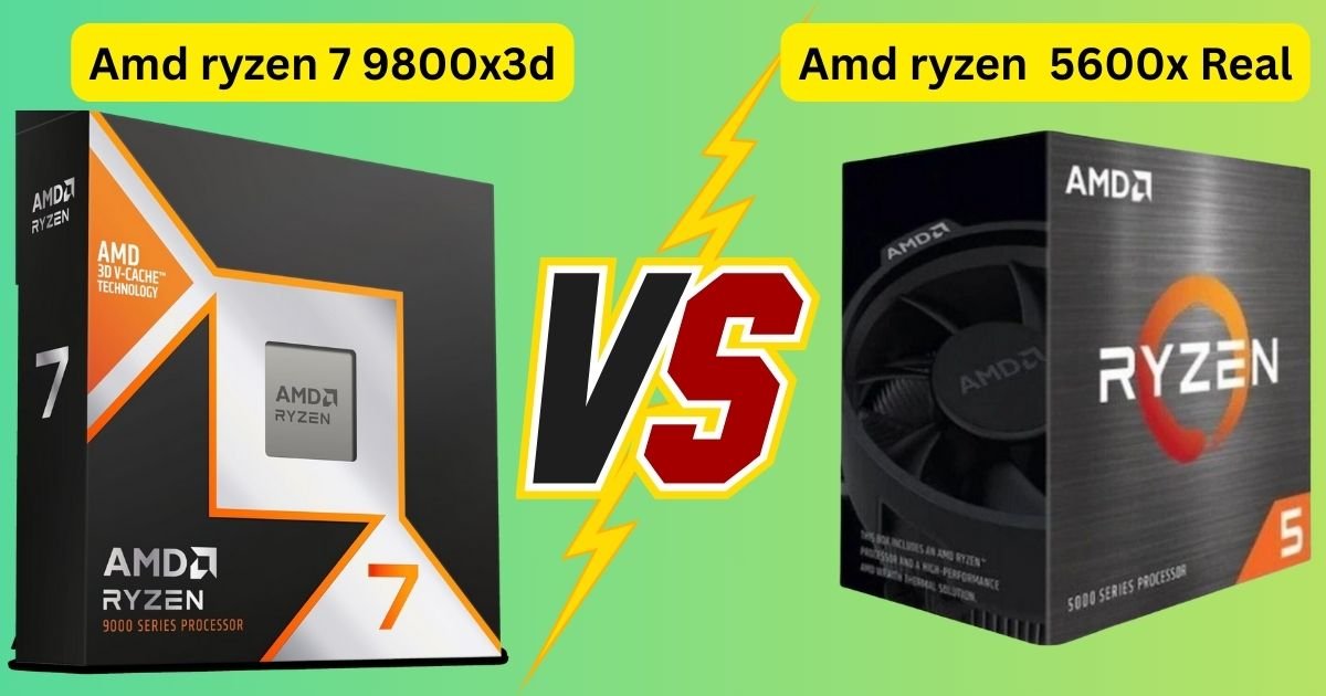 Amd ryzen 7 9800x3d vs 5600x Real Experience