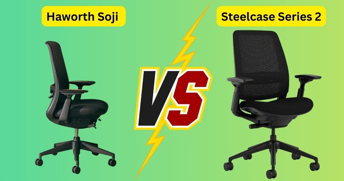 Haworth Soji vs Steelcase Series 2: Surprising Comfort Clash