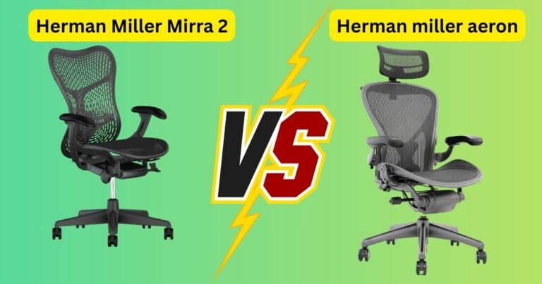 My Experience Herman Miller Mirra 2 vs Aeron Showdown