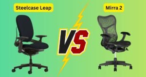 Steelcase Leap vs Mirra 2 Honest Desk Review