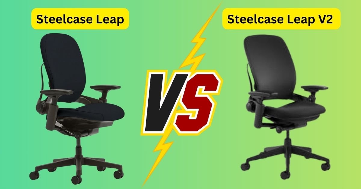 My Real Test: Steelcase Leap vs Leap V2 for Long Desk Days