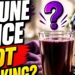Prune Juice Not Working? Here’s What I Learned From My Experience