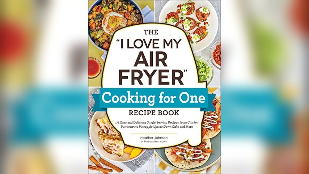 Best Air Fryer Recipes for One Person