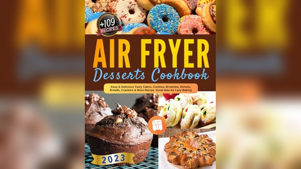 Best Desserts for Air Fryer