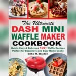 Best Ever Waffle Recipe for Waffle Maker: Quick, Easy, Delicious Ideas