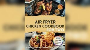 Best Recipe for Fried Chicken in Air Fryer