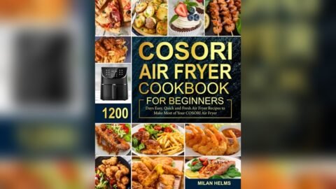 Best Recipes for Cosori Air Fryer