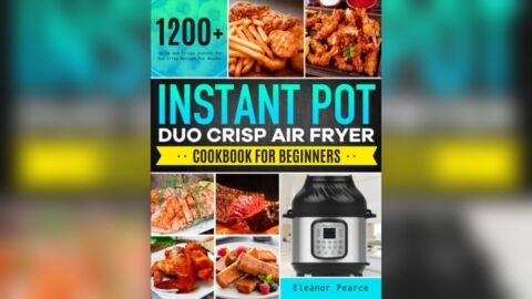 Best Recipes for Instant Pot Air Fryer