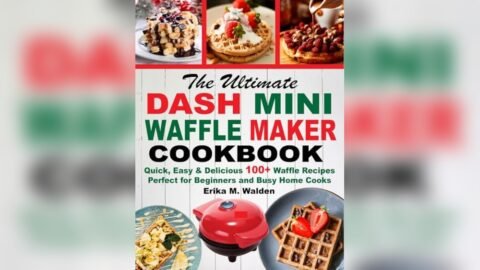 Best Waffle Recipe for Dash Waffle Maker