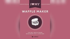 Best Waffle Recipe for Waffle Maker