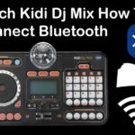 Vtech Kidi DJ Mix Bluetooth Not Working: Easy Fixes Guide