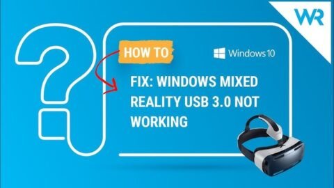 Windows Mixed Reality Not Working