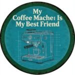 Best Bar for Coffee Machine: Funny Tin Sign for Home Decor