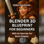 Best Blender Course for Beginners: Master 3D Modeling and Animation Easily