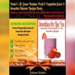 Best Blender for Fruit And Vegetable Smoothies: Top Picks and Recipes