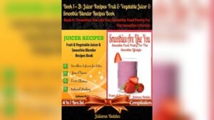 Best Blender for Fruit And Vegetable Smoothies: Top Picks and Recipes
