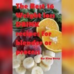 Best Blender Recipes for Weight Loss: 16 Smoothies for Detox & Diet