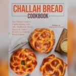 Best Challah Recipe for Bread Machine: Ultimate Guide to Perfect Braids