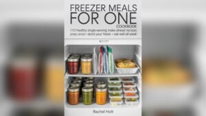 Best Freezer Meals for One Person: Easy, Healthy, and Delicious Recipes