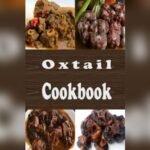 Best Oxtail Recipe for Slow Cooker: Delicious African-Inspired Stew Ideas