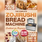 Best Recipes for Zojirushi Bread Machine: Easy, Healthy, and Delicious