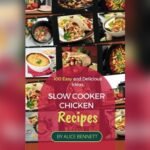 Best Slow Cooker Recipes for Chicken: Quick, Healthy, and Delicious Ideas