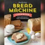 Best Sourdough Bread Recipe for Bread Machine: Easy, Delicious, No-Fuss