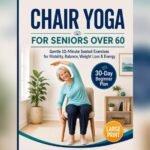 What is the Best Chair Yoga App for Seniors to Boost Mobility and Balance?