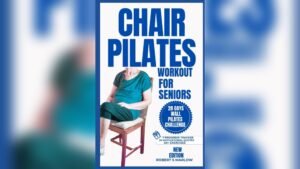 Best Chair Pilates for Seniors to Improve Balance and Strength Safely