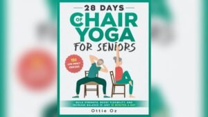 Best Free 28 Day Chair Yoga for Seniors Youtube: Build Strength & Flexibility