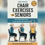 Best Free App for Chair Exercises to Boost Senior Strength and Balance