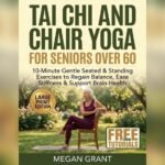Best Free Chair Yoga for Seniors Pdf: Gentle Exercises for Balance & Health