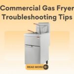Deep Fryer Burner Not Working? Troubleshoot and Fix Fast