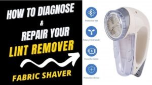 How to Fix Not Working Fabric Shaver: Easy Troubleshooting Guide