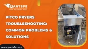 Pitco Fryer Pilot Not Working: Quick Troubleshooting Guide